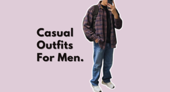 Casuals That Women Love Men To Wear: Ultimate Guide 2024.