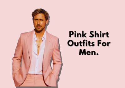 Pink Shirt Outfits For Men.