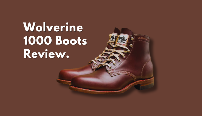 wolverine 1000 mile boots