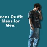 jeans Outfit Ideas