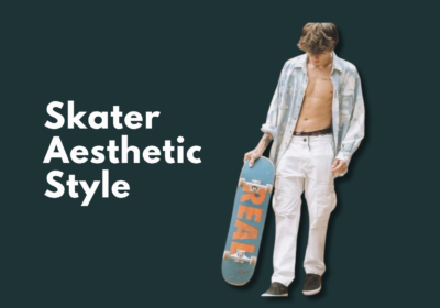 Skater Aesthetic Style