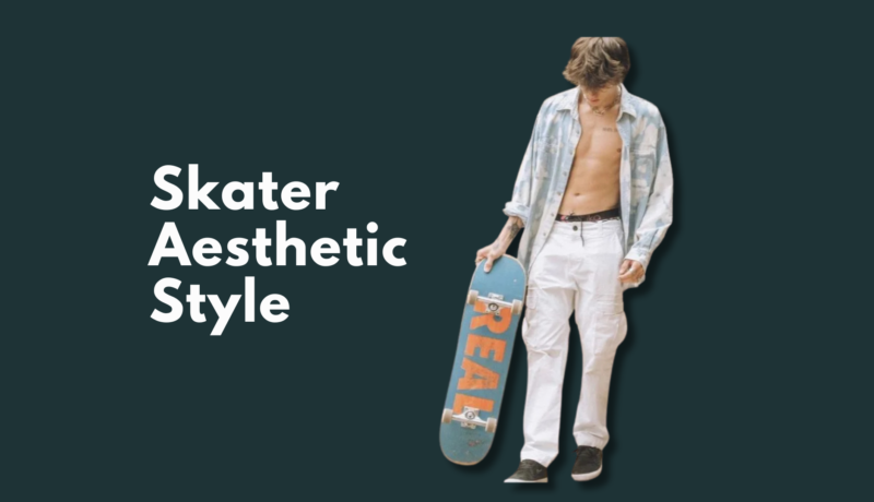 Skater Aesthetic Style